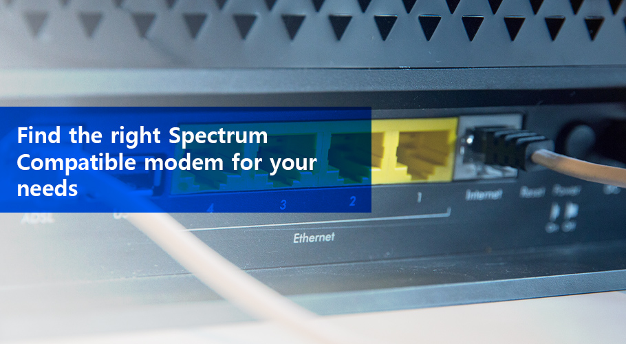 Fnd out spectrum compatible modems.